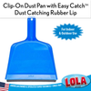 Blue Lola clip-on dustpan with Easy Catch dust-catching rubber lip and For Indoor & Outdoor Use badge
